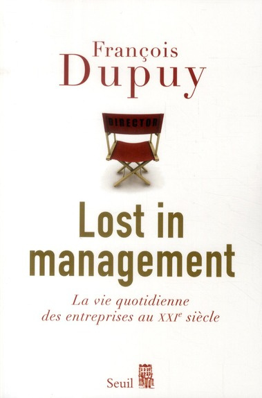 Emprunter Lost in management. La vie quotidienne des entreprises au XXIe siècle livre