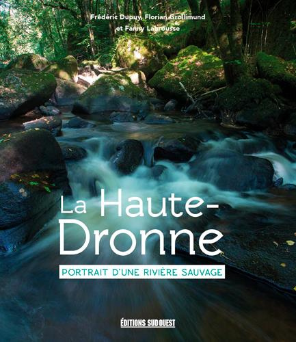 Emprunter Portrait d'une rivière sauvage. La Haute-Dronne livre