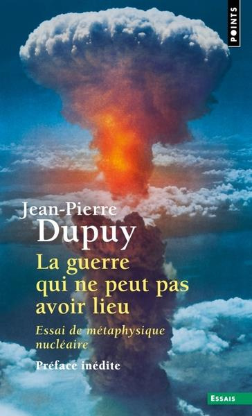 Emprunter La guerre qui ne peut pas avoir lieu. Essai de métaphysique nucléaire livre