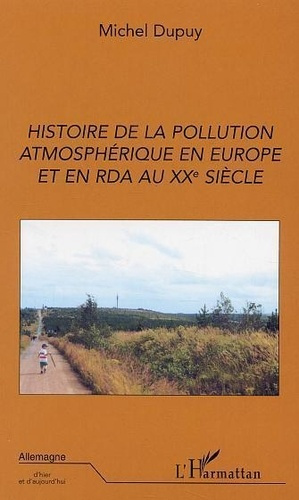 Emprunter Histoire de la pollution atmosphérique en Europe et en RDA au XXème siècle livre
