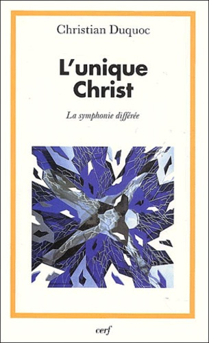 Emprunter L'unique Christ. La symphonie différée livre