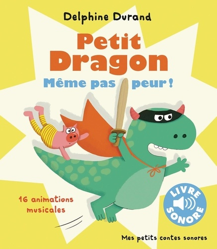 Emprunter Petit Dragon, même pas peur ! livre