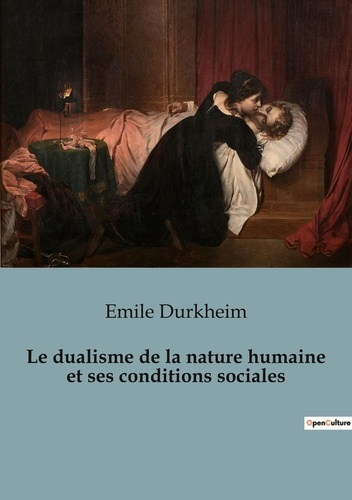Emprunter Le dualisme de la nature humaine et ses conditions sociales. Les tensions invisibles entre l'individ livre