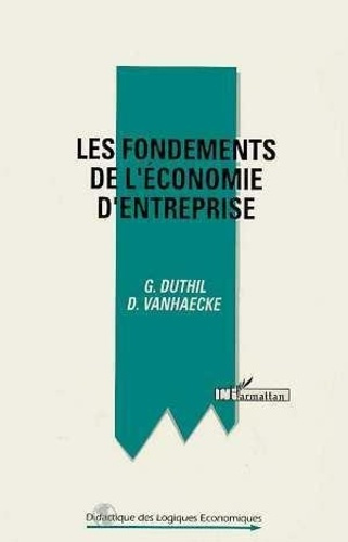 Emprunter Les fondements de l'économie d'entreprise livre