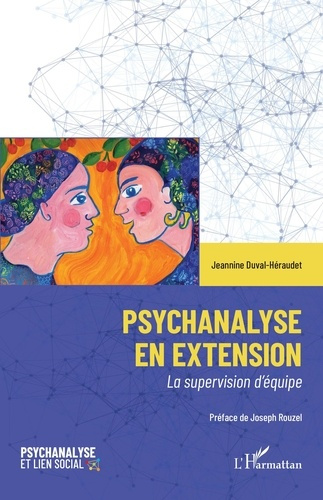 Emprunter Psychanalyse en extension. La supervision d'équipe livre