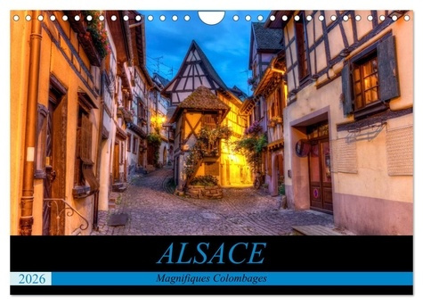 Emprunter Alsace, magnifiques colombages (Calendrier mural 2026 DIN A4 vertical), CALVENDO calendrier mensuel. livre