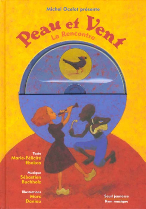 Emprunter Peau et Vent. La rencontre, avec 1 CD audio livre