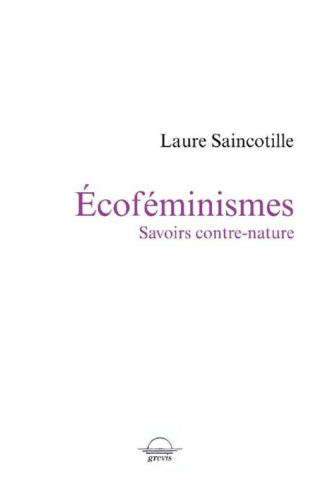 Emprunter Ecoféminismes. Savoirs contre nature livre