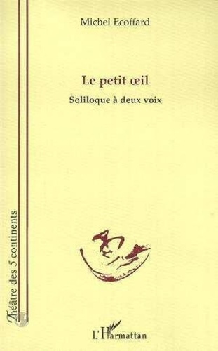 Emprunter LE PETIT ?IL. Soliloque à deux voix livre