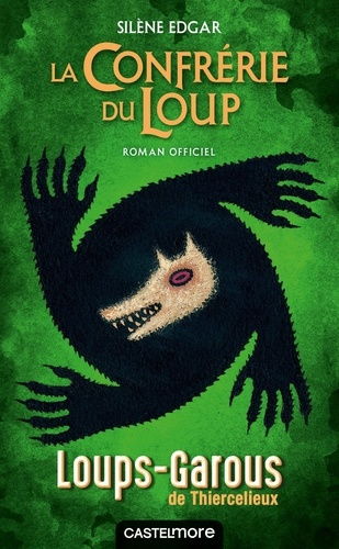 Emprunter Les Loups-Garous de Thiercelieux. La confrérie du Loup livre