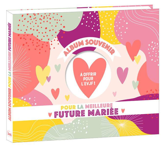 Emprunter Album souvenir pour la meilleure future mariée. A offrir pour l'EVJF ! livre