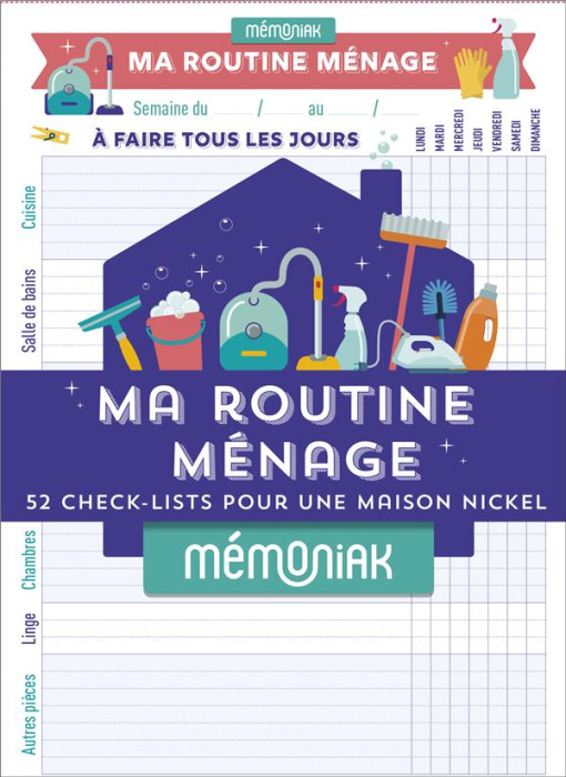 Emprunter Ma routine ménage. 52 check-lists pour une maison nickel livre