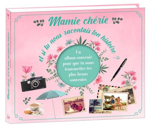 Emprunter Mamie chérie, et si tu nous racontais ton histoire ? livre