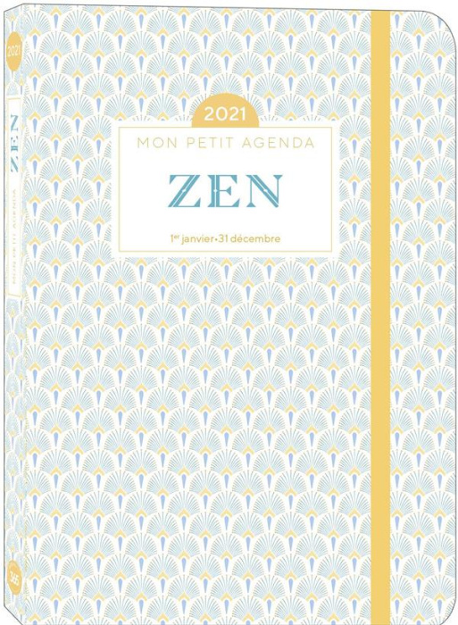 Emprunter Mon petit agenda zen. Du 1er janvier au 31 décembre, Edition 2021 livre