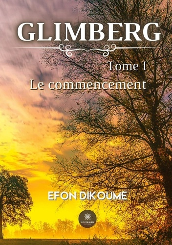 Emprunter Glimberg Tome 1 : Le commencement livre