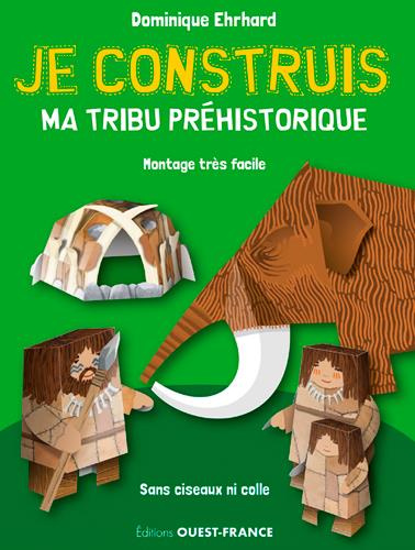 Emprunter Je construis ma tribu préhistorique livre
