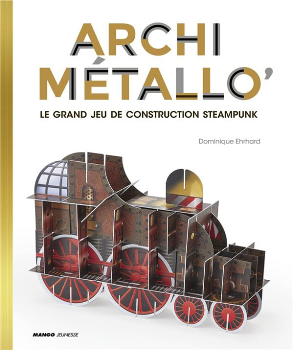 Emprunter Archimétallo'. Le grand jeu de construction Steampunk livre