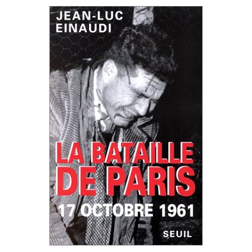 Emprunter LA BATAILLE DE PARIS. 17 octobre 1961 livre