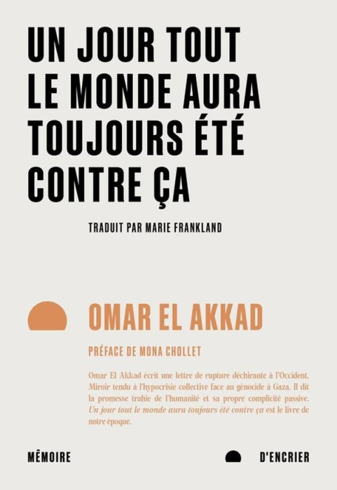 Emprunter Un jour, tout le monde aura toujours été contre ça livre