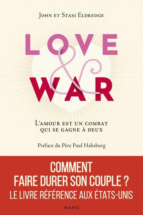 Emprunter Love and War. L'amour est un combat qui se gagne à deux livre