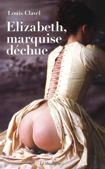 Emprunter Elizabeth, marquise déchue livre