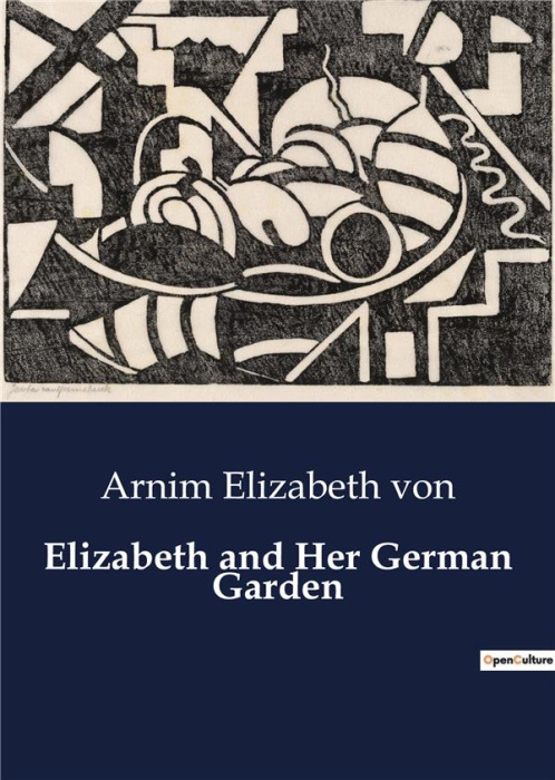 Emprunter ELIZABETH AND HER GERMAN GARDEN livre