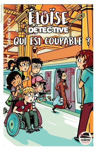 Emprunter Eloïse détective. Qui est coupable ? livre