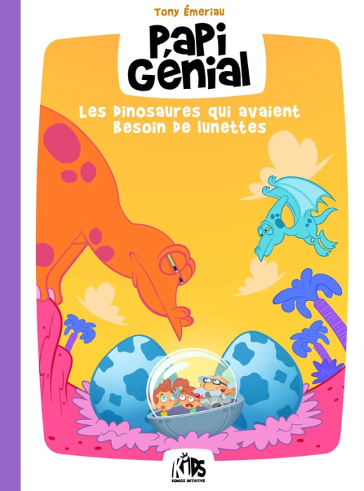 Emprunter Papi Génial Tome 3 : Les dinosaures qui avaient besoin de lunettes livre