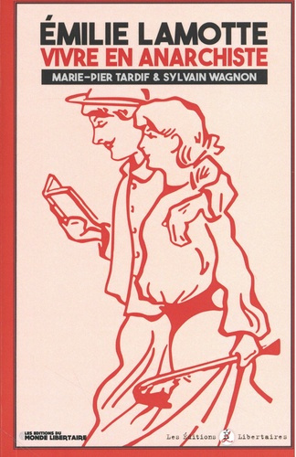 Emprunter Emilie Lamotte : vivre en anarchie livre