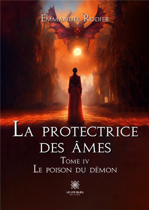 Emprunter La protectrice des âmes. Tome IV : Le poison du démon livre