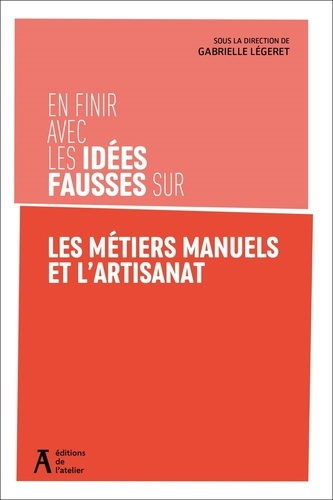 Emprunter En finir avec les idées fausses sur les métiers manuels et l'artisanat livre
