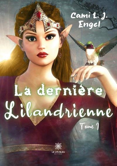 Emprunter La derniere Lilandrienne Tome 1 livre