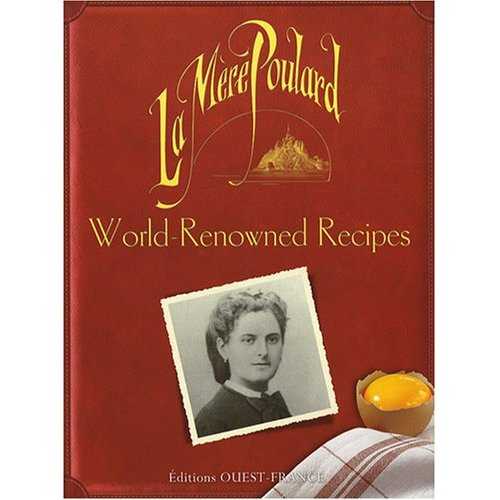 Emprunter La Mère Poulard. World-Renowned Recipes livre