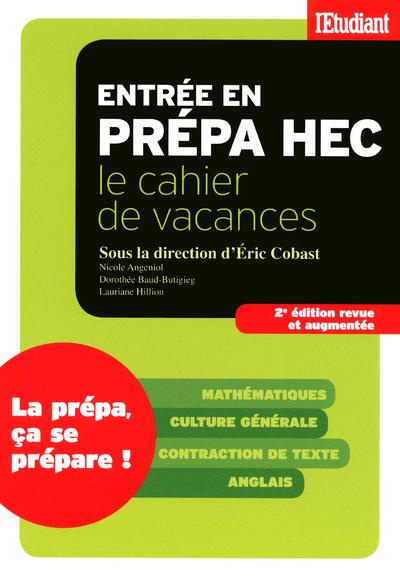 Emprunter Entrée en prépa HEC. Le cahier de vacances, 2e édition revue et augmentée livre