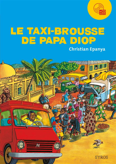 Emprunter LE TAXI BROUSSE DE PAPA DIOP - LIVRE CD livre