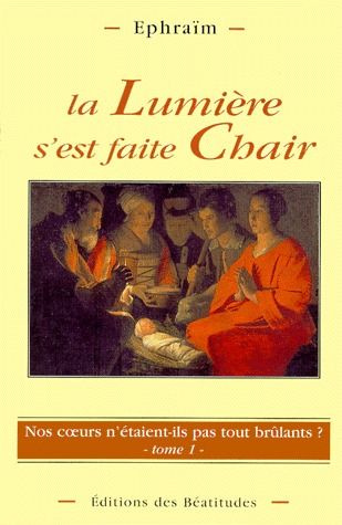 Emprunter NOS COEURS N'ETAIENT-ILS PAS TOUT BRULANTS ? Tome 1, La lumière s'est faite chair livre