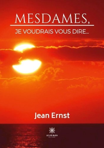 Emprunter Mesdames, je voudrais vous dire... livre