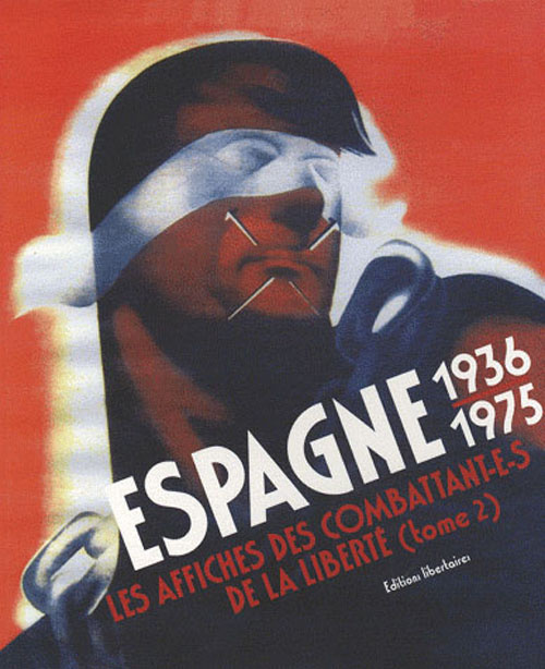 Emprunter Espagne 1936-1975. Les affiches des combattant-e-s de la Liberté, Tome 2 livre
