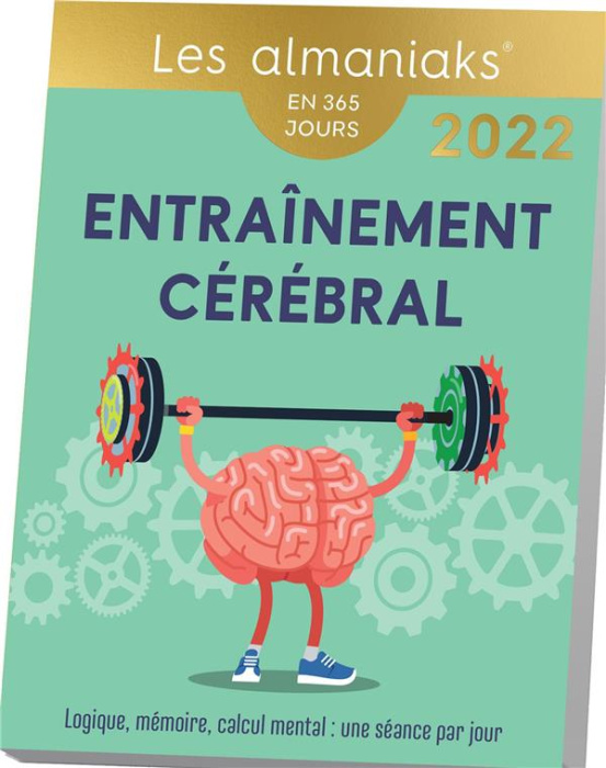Emprunter Entraînement cérébral. Logique, mémoire, calcul mental : une séance par jour, Edition 2022 livre