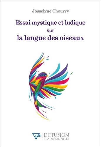 Emprunter Essai mystique et ludique sur la langue des oiseaux livre