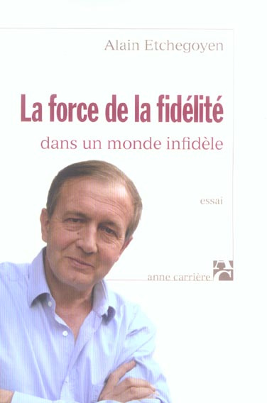 Emprunter La force de la fidèlité. Dans un monde infidèle livre