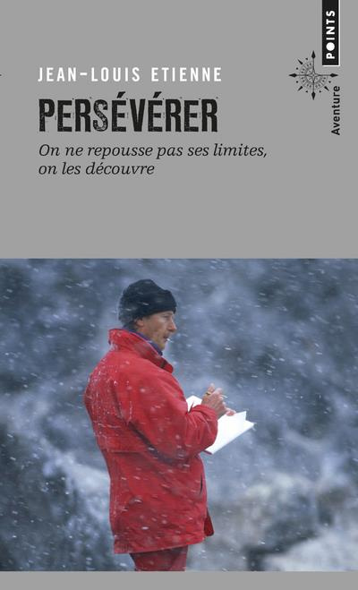 Emprunter Persévérer. On ne repousse pas ses limites, on les découvre livre