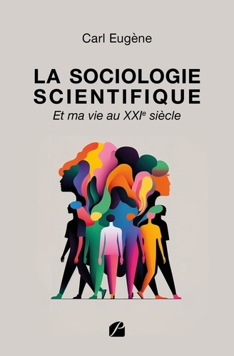 Emprunter La sociologie scientifique. Et ma vie au XXIe siècle livre