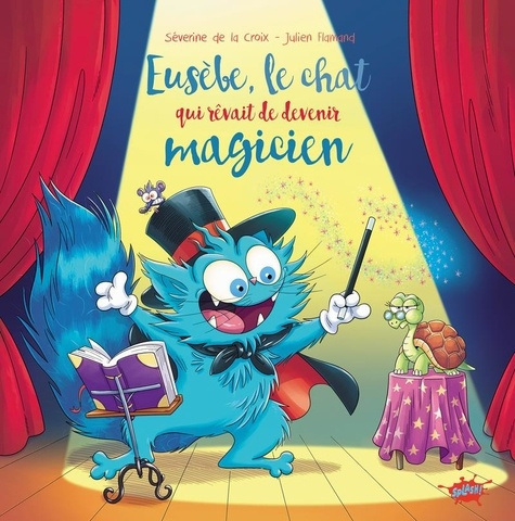 Emprunter Eusèbe, le chat qui rêvait de devenir magicien livre