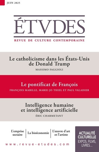 Emprunter Etudes N° 4327, juin 2025 : Le catholicisme dans les Etats-Unis de Donald Trump ; Le pontificat de F livre