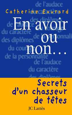 Emprunter En avoir ou non... Secrets d'un chasseur de têtes livre
