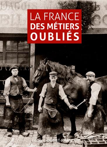 Emprunter La France des métiers oubliés livre