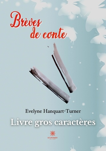 Emprunter Brèves de conte - Livre gros caractères livre