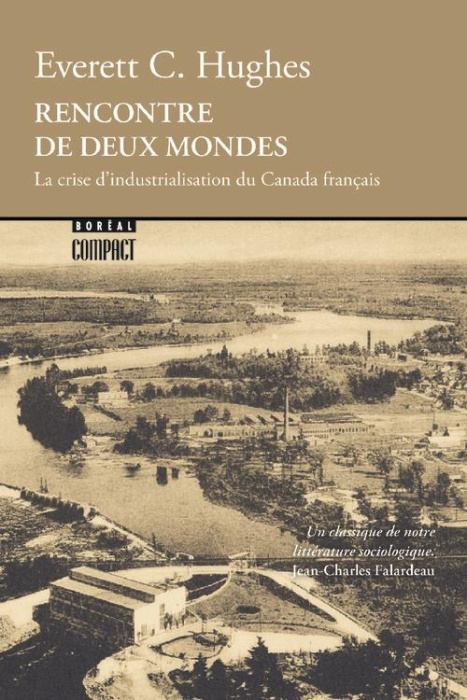 Emprunter Rencontre de deux mondes. La crise d'industrialisation du Canada français livre