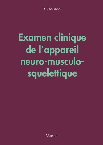 Emprunter Examen clinique de l'appareil neuro-musculo-squelettique livre